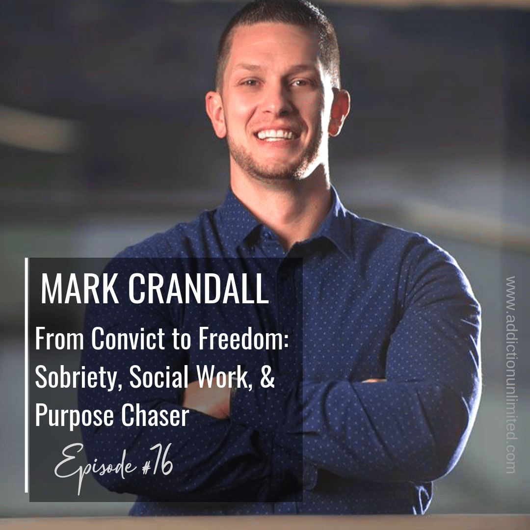 Mark Crandall From Convict to Freedom Sobriety, Social Work, and
