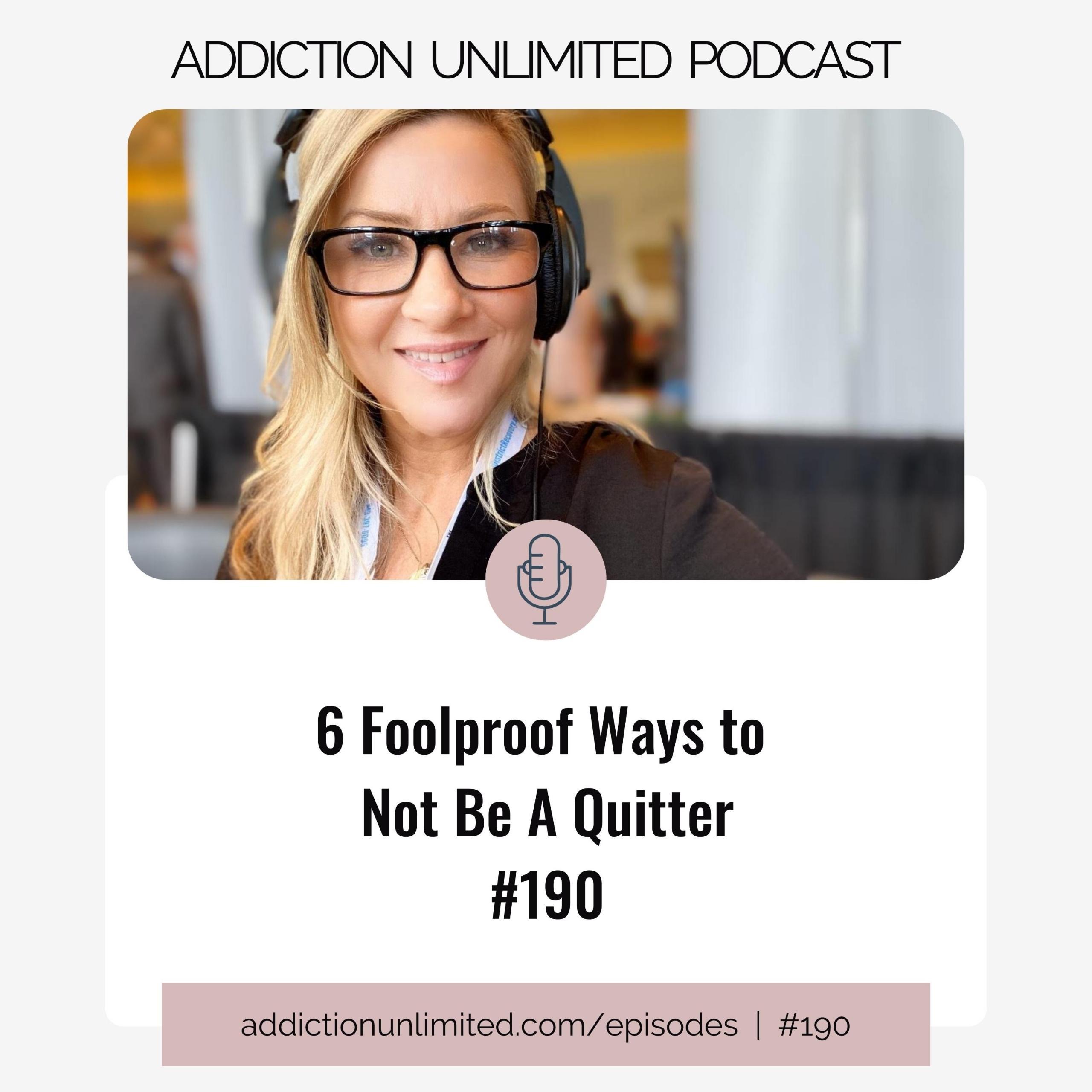 Foolproof Ways To Not Be A Quitter