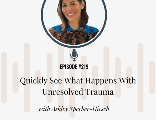 Quickly See What Happens With Unresolved Trauma
