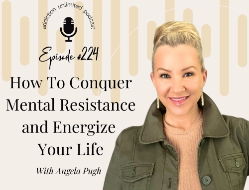 How To Conquer Mental Resistance and Energize Your Life