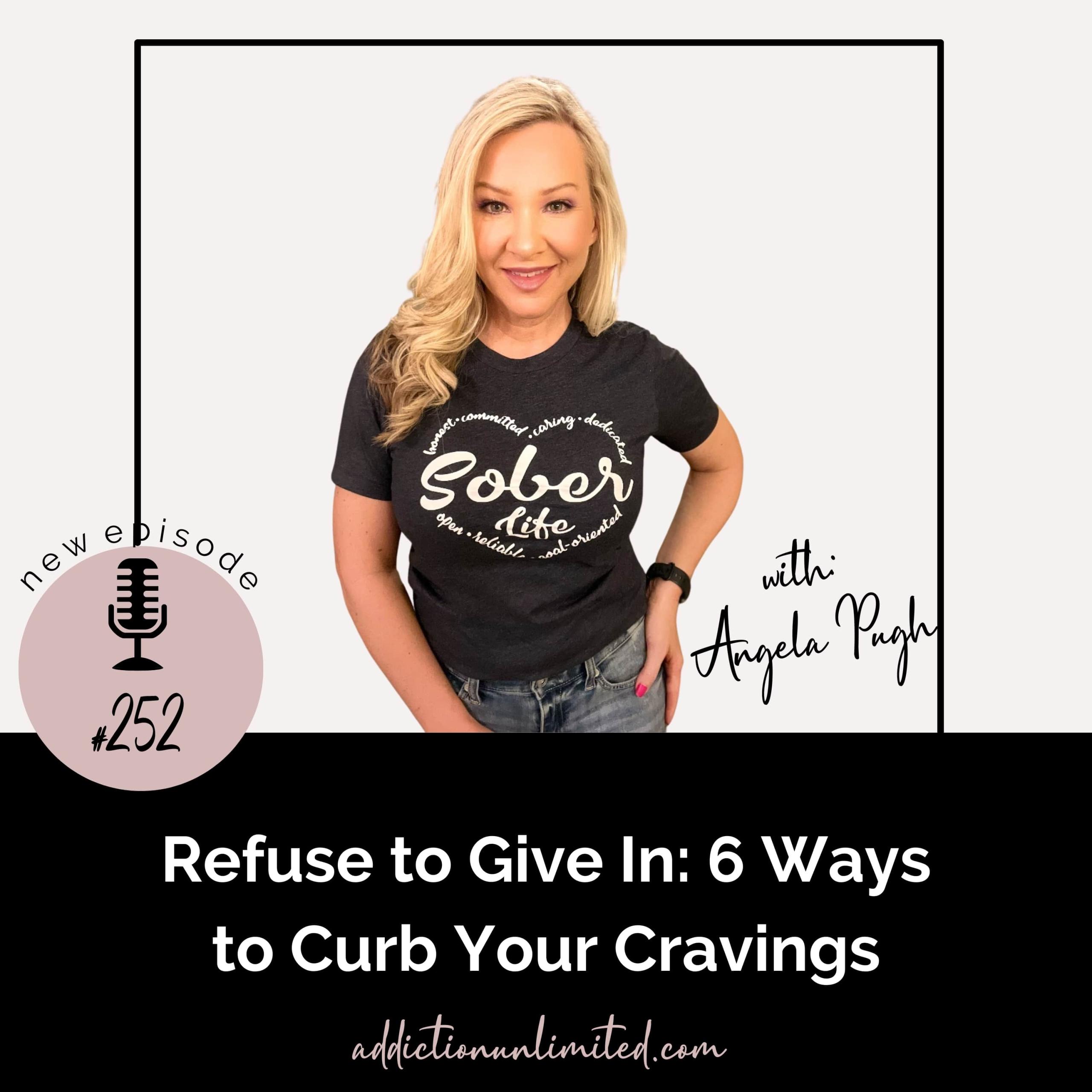 refuse-to-give-in-6-ways-to-curb-your-cravings-addiction-unlimited