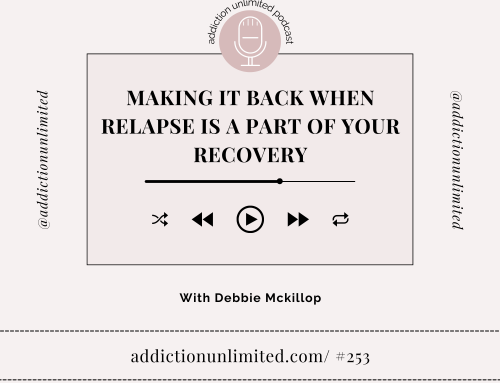 Making It Back When Relapse Is A Part of Your Recovery