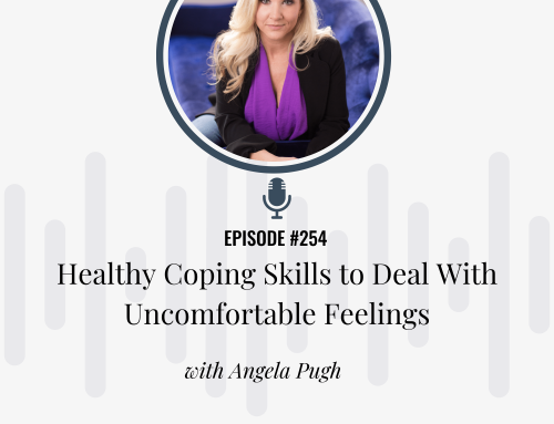 Healthy Coping Skills to Deal With Uncomfortable Feelings
