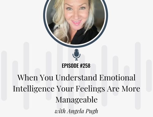 When You Understand Emotional Intelligence Your Feelings Are More Manageable