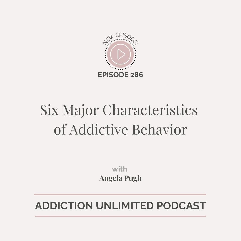 Discover the 6 characteristics of addictive behavior.