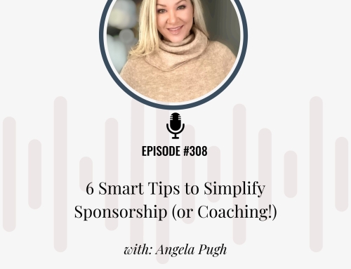 6 Smart Tips to Simplify Sponsorship (or Coaching!)