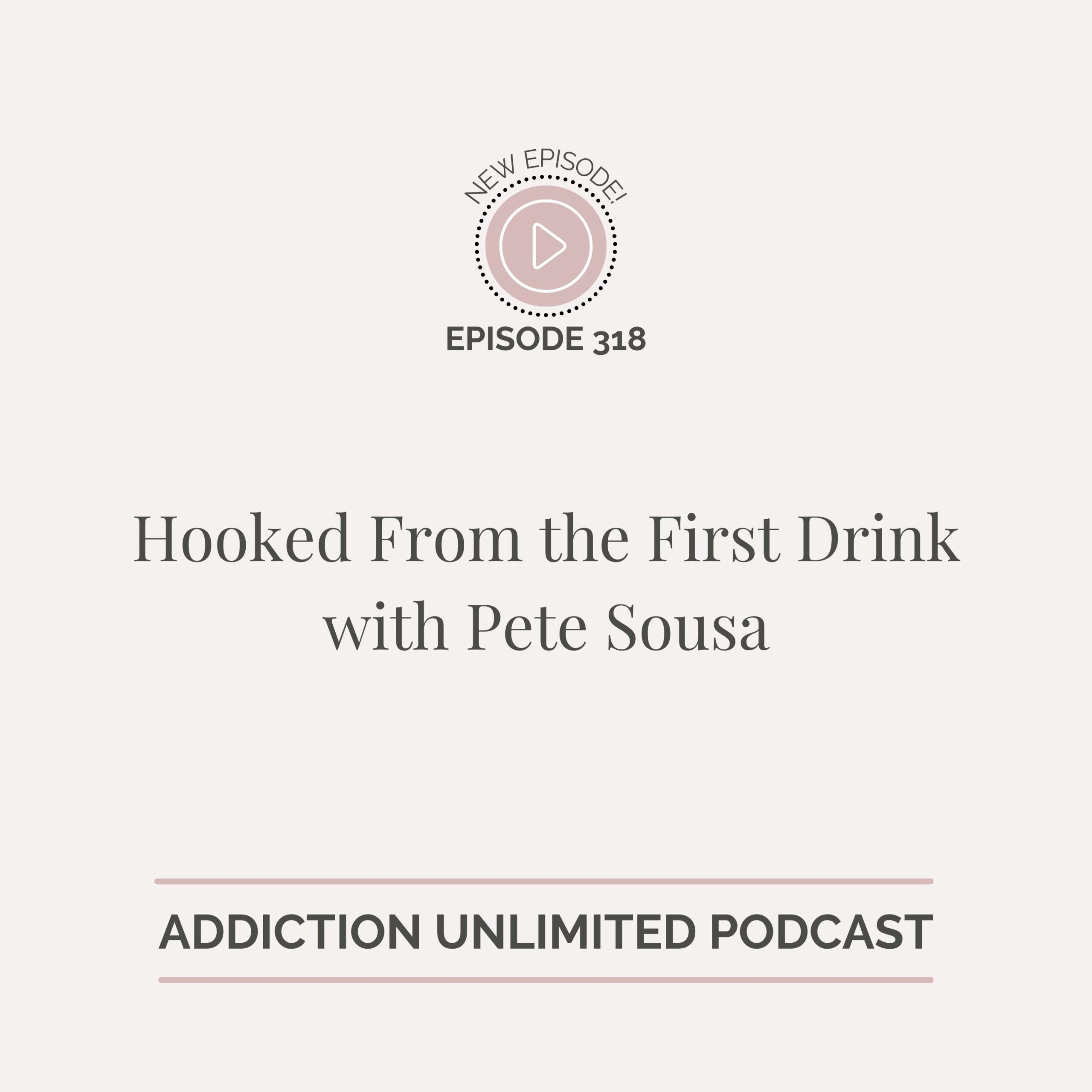 Pete Sousa on Addiction Unlimited Podcast