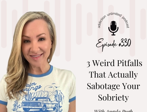 3 Weird Pitfalls That Actually Sabotage Your Sobriety