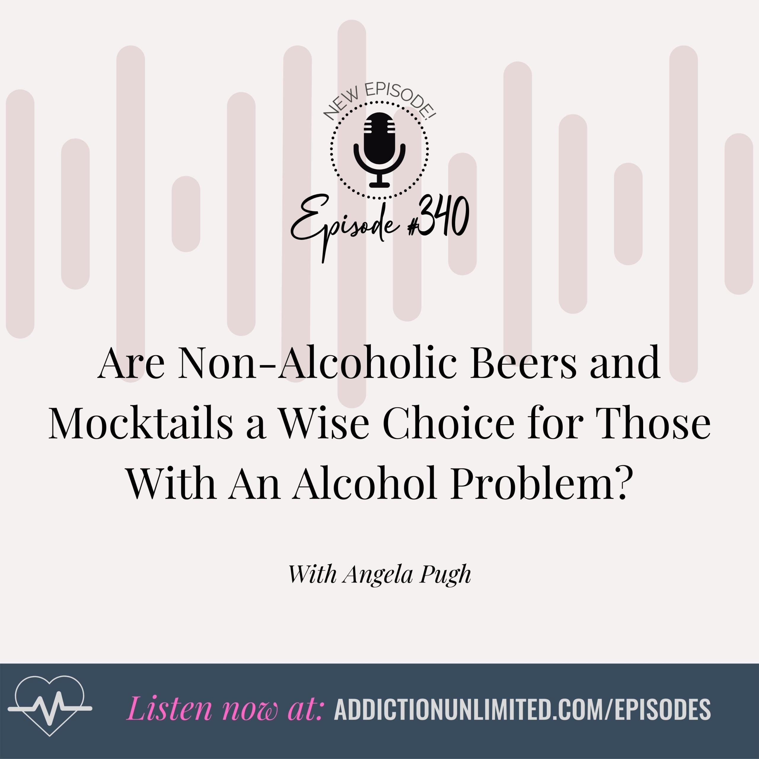 Are non-alcoholic beers and mocktails a wise choice for those with an alcohol problem?