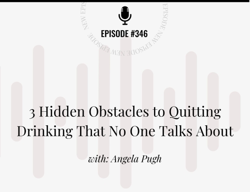 3 Hidden Obstacles to Quitting Drinking That No One Talks About