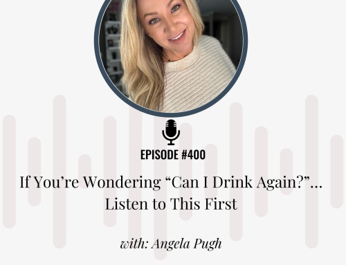 If You’re Wondering “Can I Drink Again?”… Listen to This First