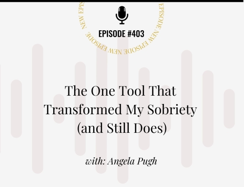 The One Tool That Transformed My Sobriety (and Still Does)