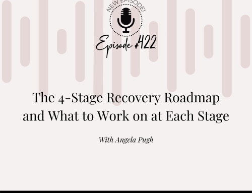 The 4-Stage Recovery Roadmap and What to Work on at Each Stage